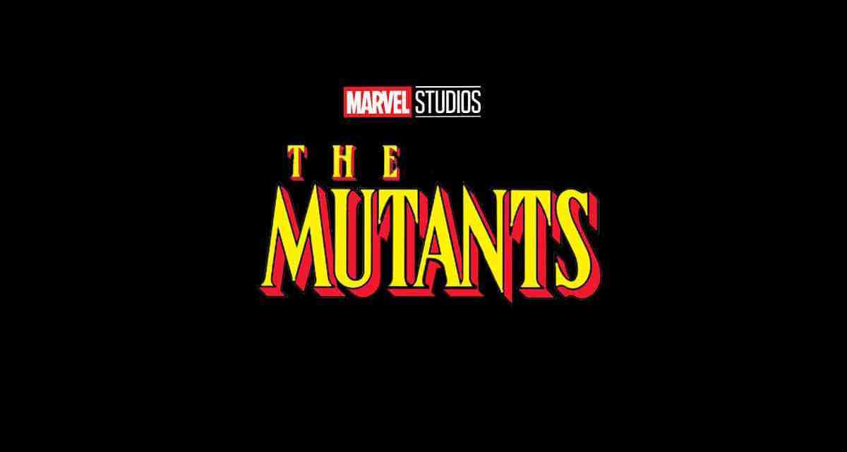 The Mutants, o reboot dos X-Men pela Marvel Studios